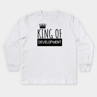 Develop King of development Kids Long Sleeve T-Shirt